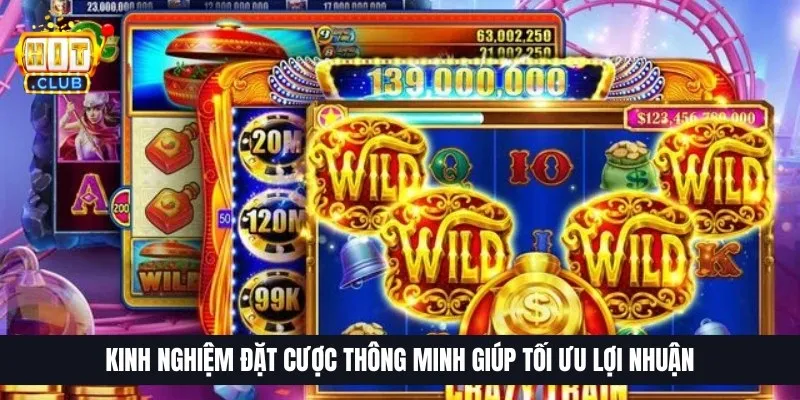 Kinh nghiệm đặt cược thông minh giúp tối ưu lợi nhuận